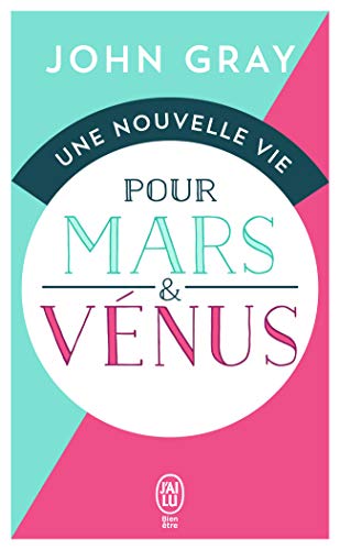 Une nouvelle vie pour Mars et Vénus John Gray