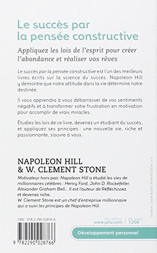 Le succès par la pensée constructive Napoleon Hill et W. Clement Stone