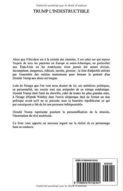 Trump L'Indestructible : un autre regard sur Donald Trump