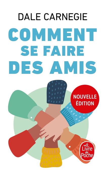 Comment se faire des amis Dale Carnegie